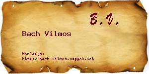 Bach Vilmos névjegykártya